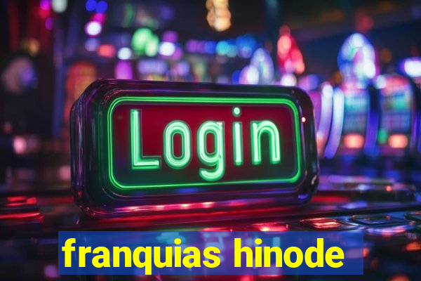 franquias hinode